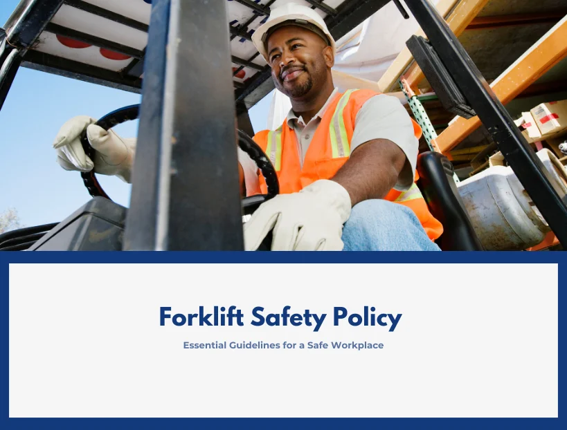 Forklift Safety Policy – Essential Guidelines for a Safe Workplace
